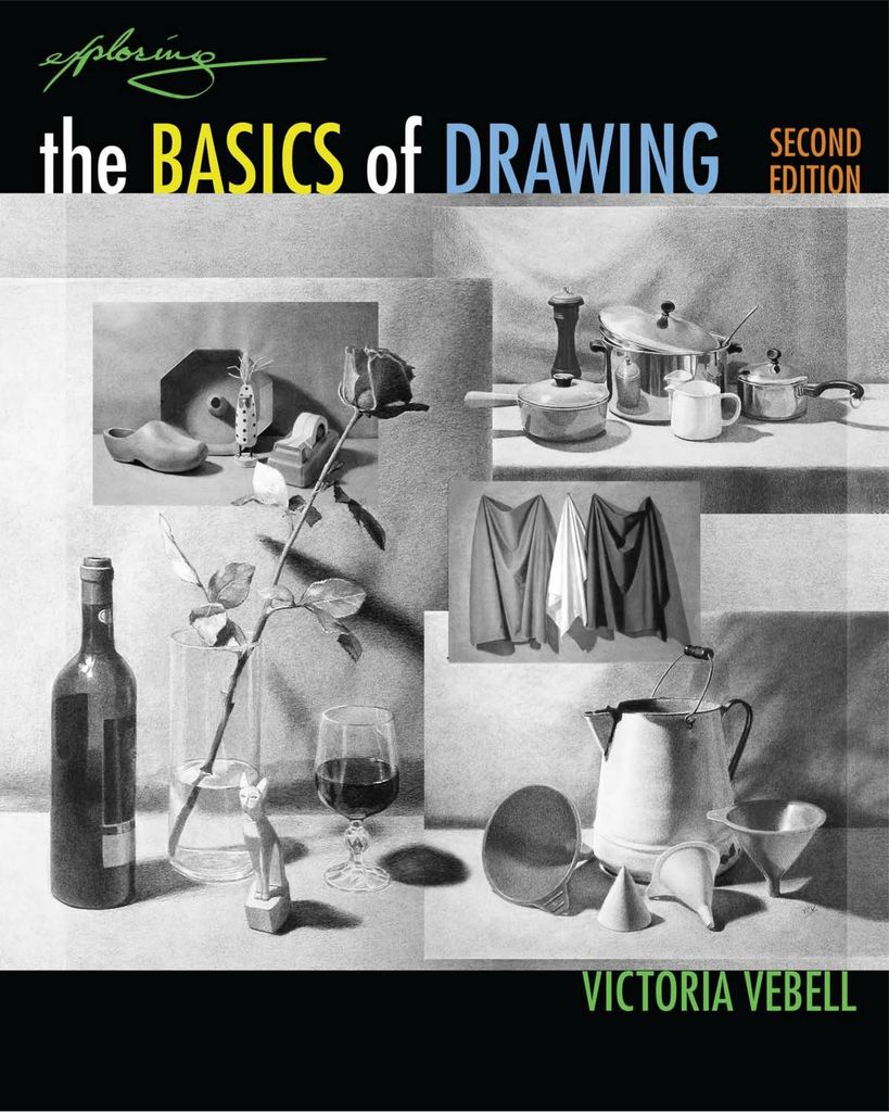 Exploring the Basics of Drawing (Book Only)