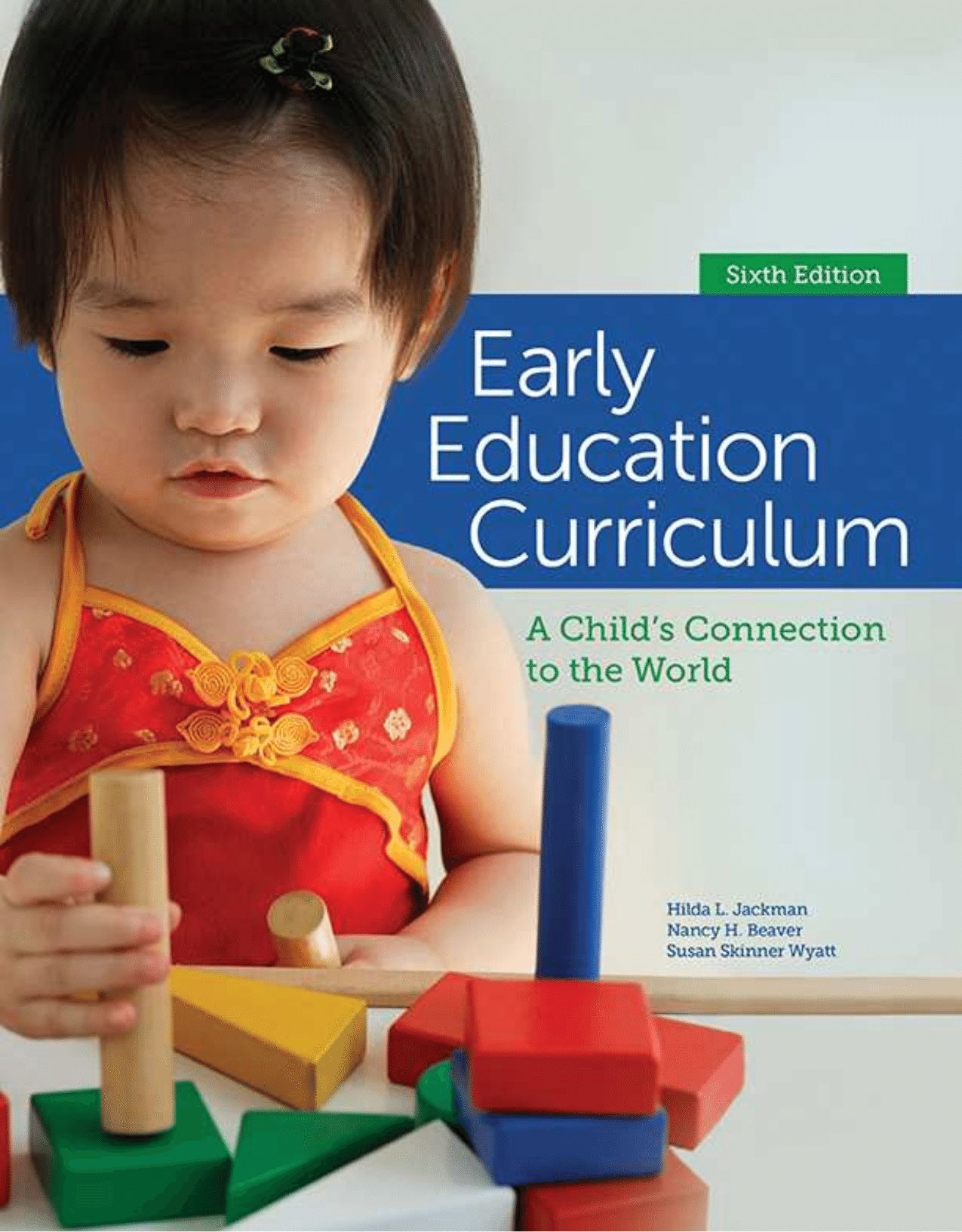 Early Education Curriculum: A Child's Connection to the World