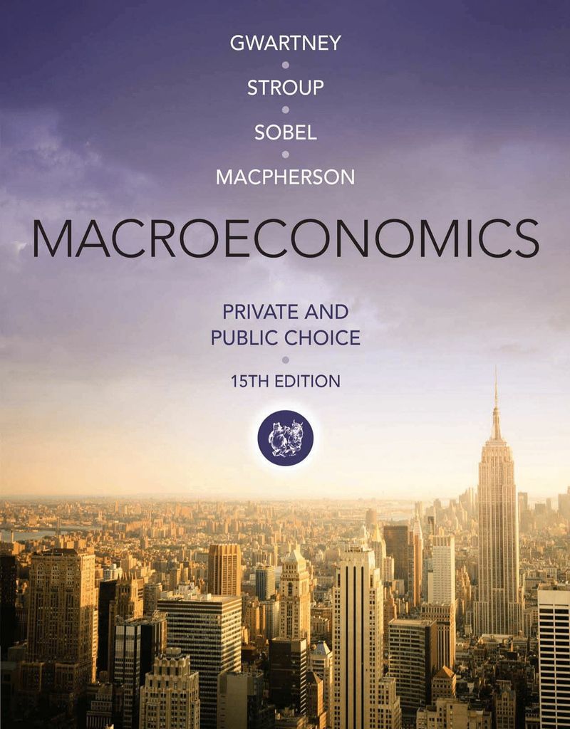 Macroeconomics: Private and Public Choice