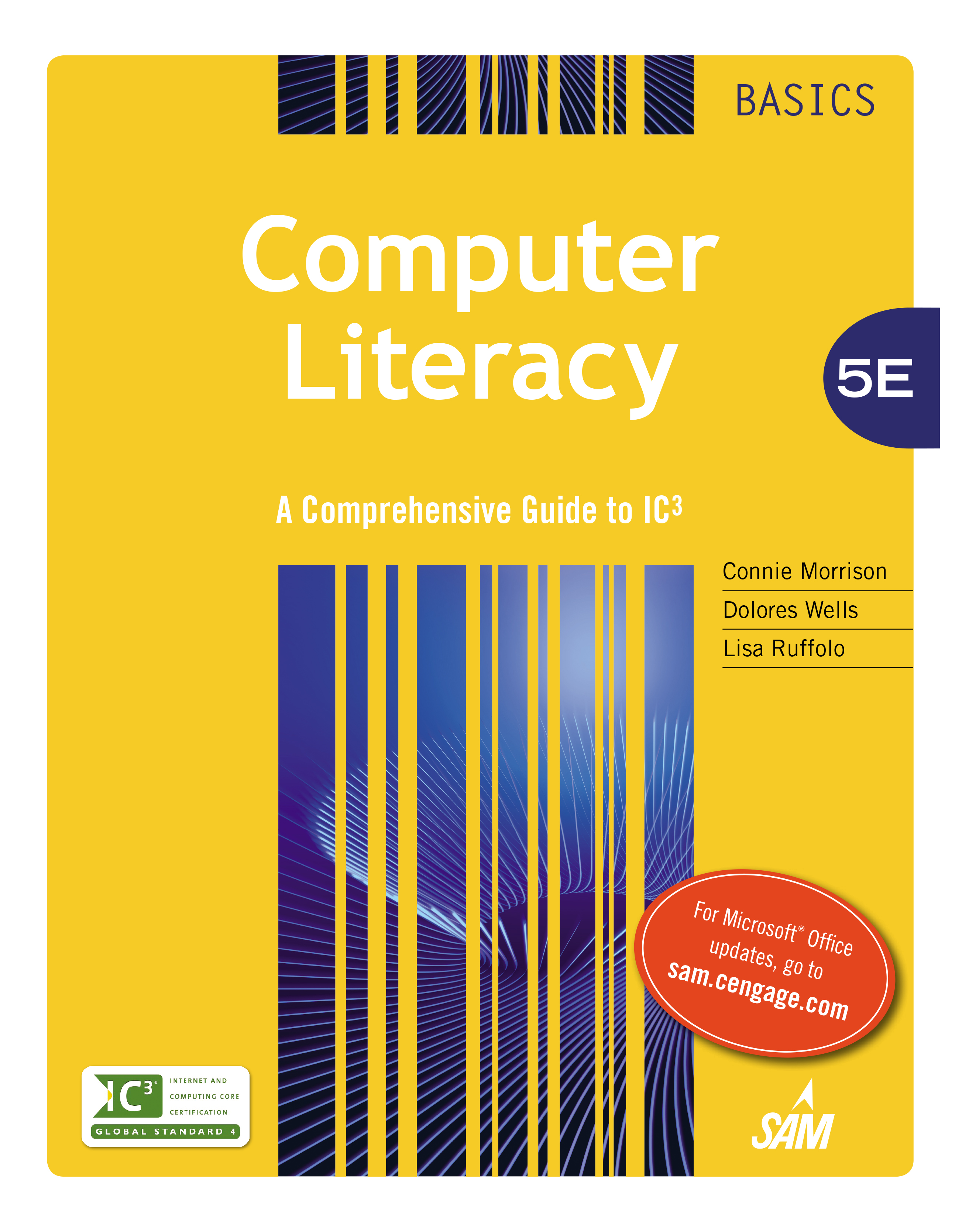 Computer Literacy BASICS: A Comprehensive Guide to IC3