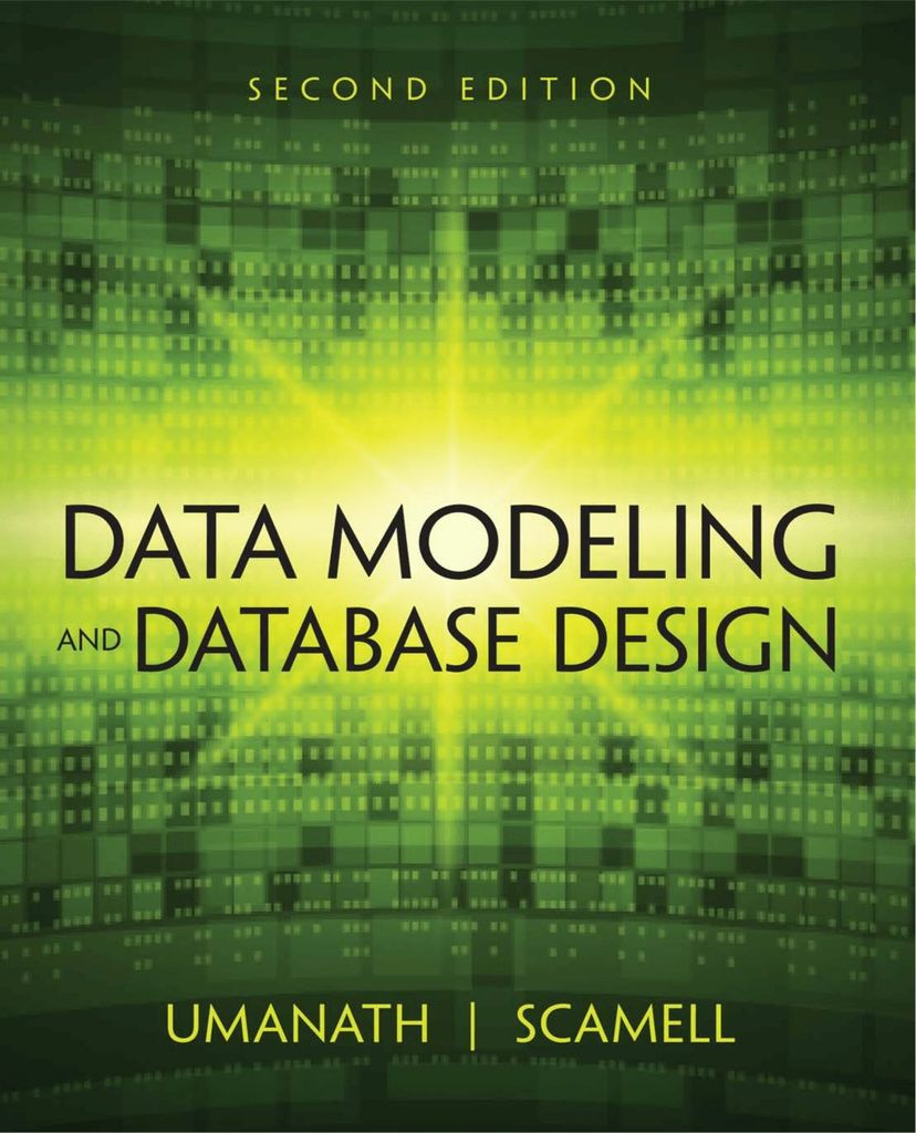 Data Modeling And Database Design by Narayan S. Umanath; Richard W. Scamell