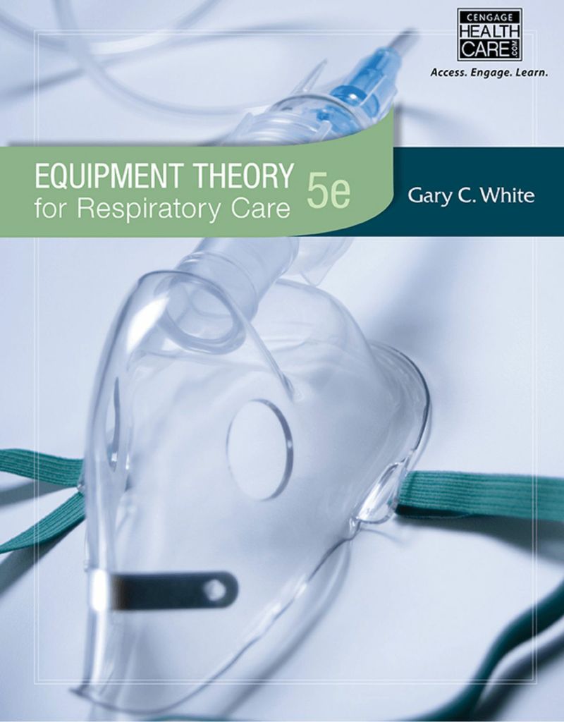 Equipment Theory for Respiratory Care