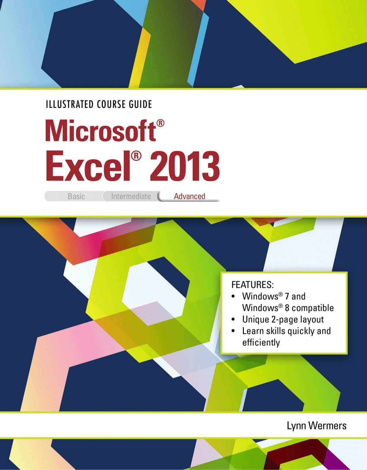 Illustrated Course Guide: Microsoft Excel 2013 Advanced, Spiral bound Version