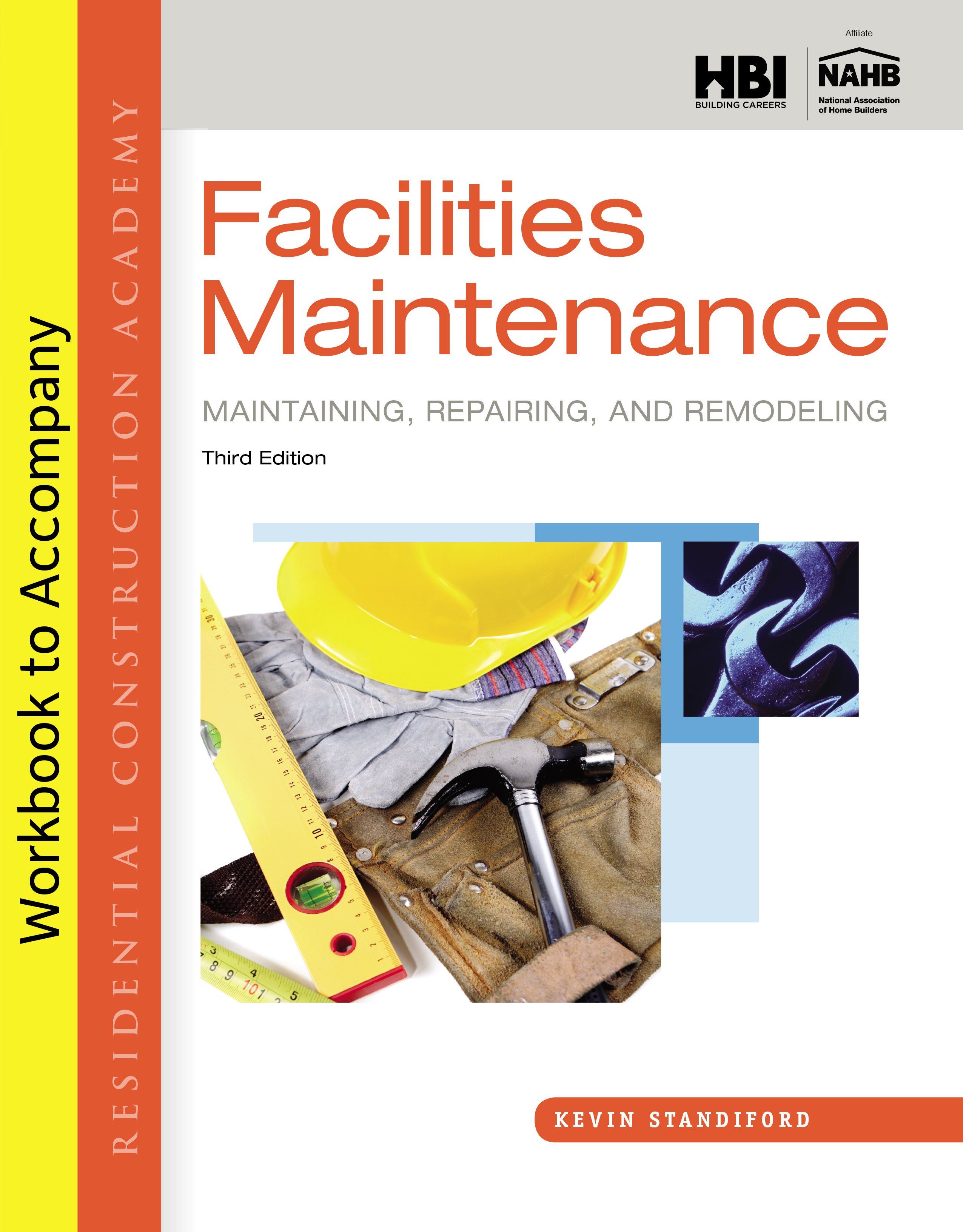 Student Workbook for Standiford's Residential Construction Academy: Facilities Maintenance