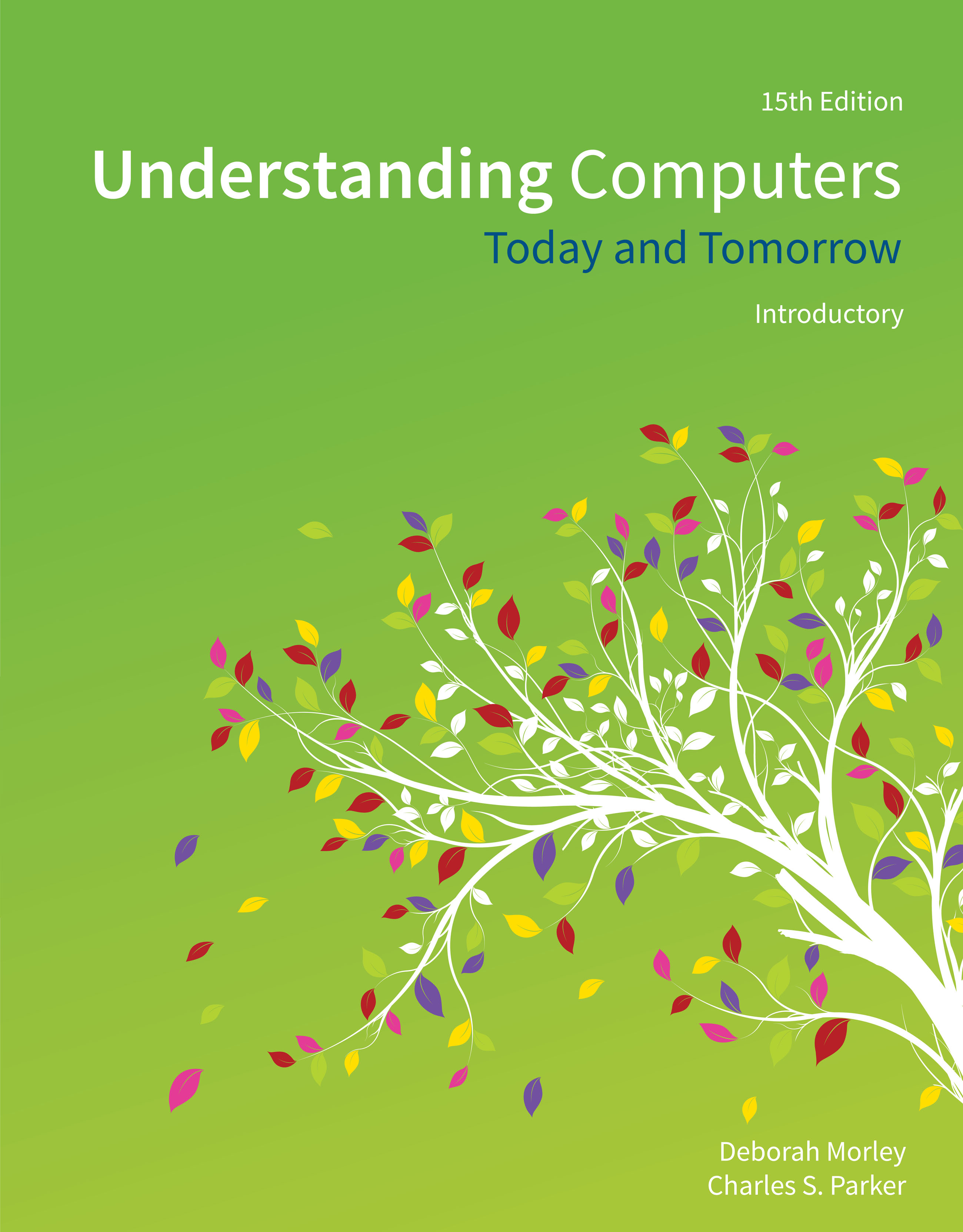 Understanding Computers: Today and Tomorrow, Introductory