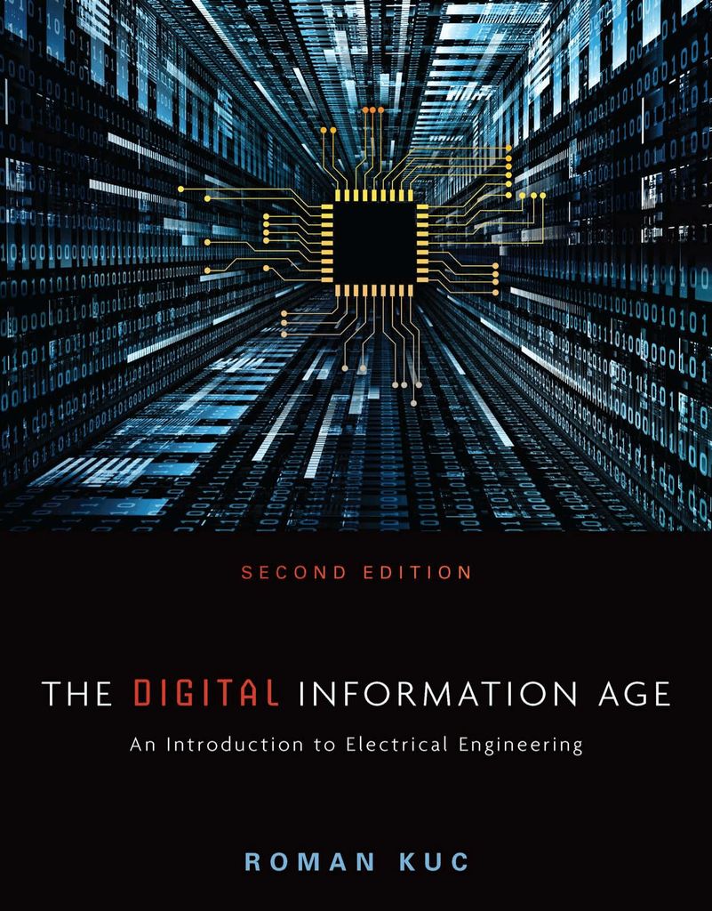 The Digital Information Age: An Introduction to Electrical Engineering