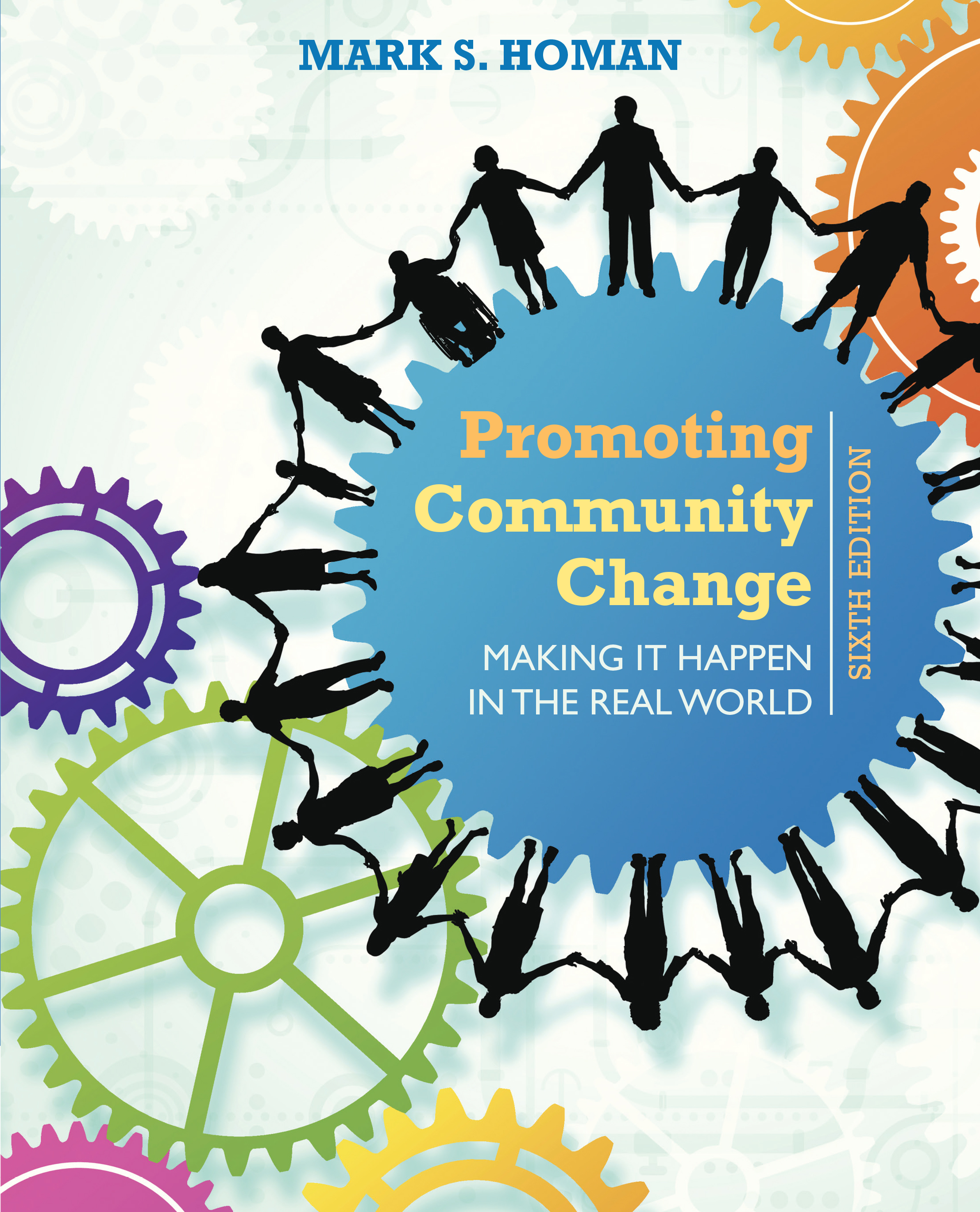 Promoting Community Change: Making It Happen In The Real World by Mark ...