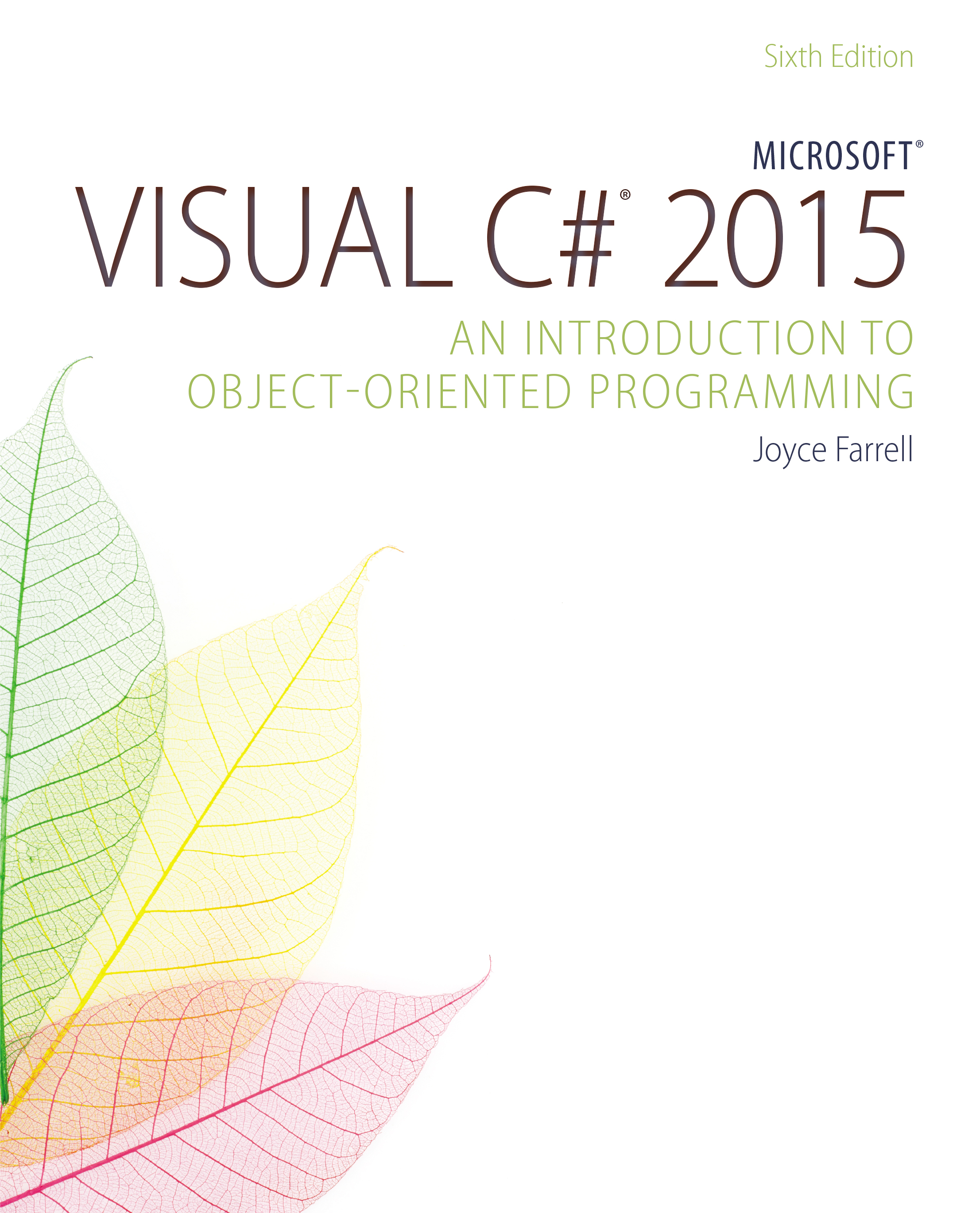 Microsoft Visual C# 2015: An Introduction To Object-oriented ...