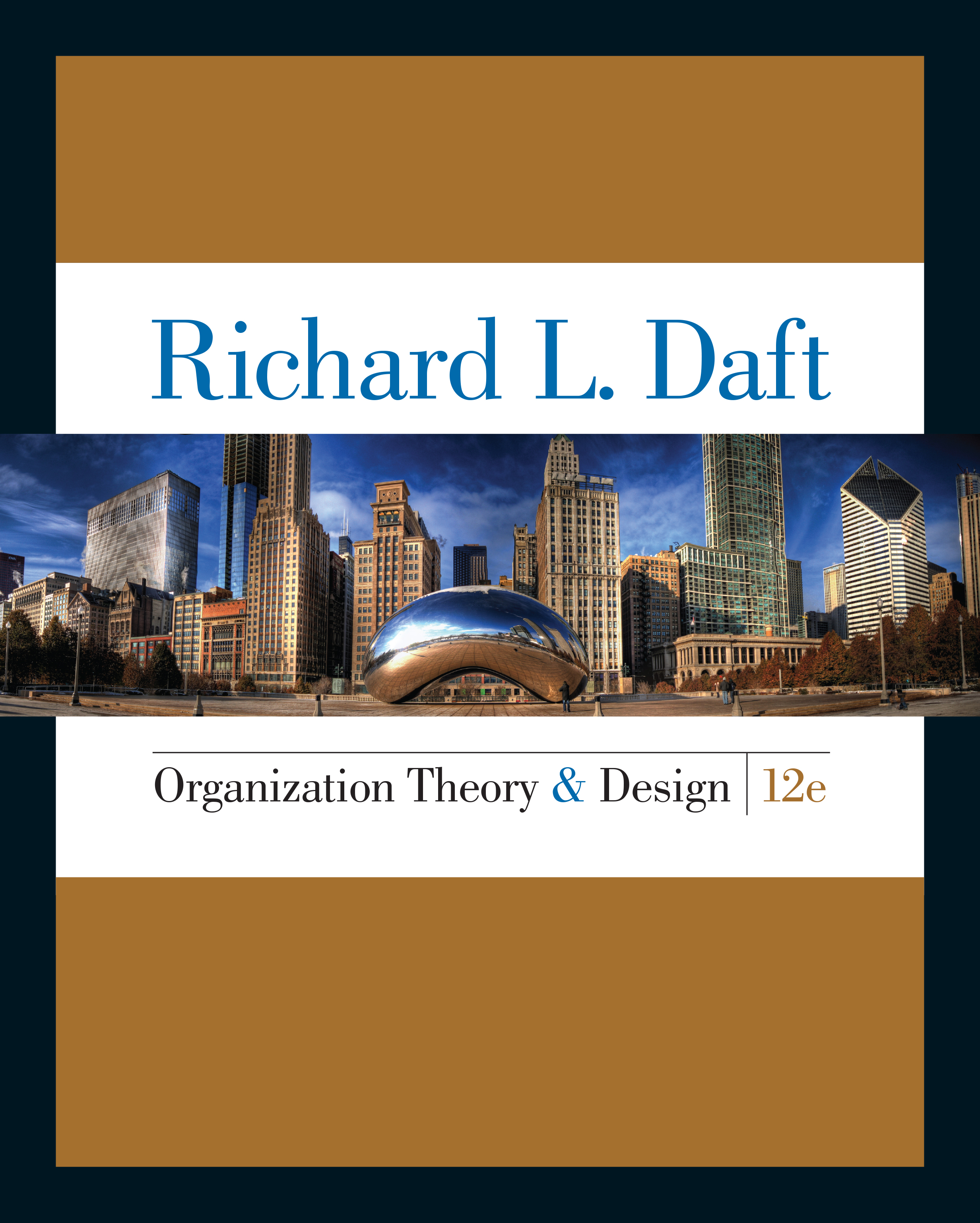 Organization Theory and Design 12 Edition (MindTap Course
