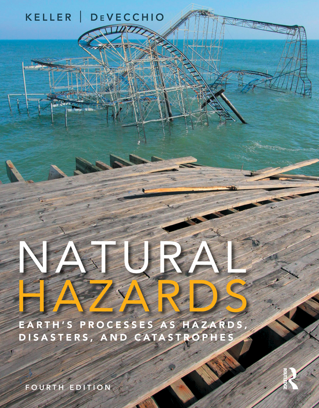 Natural Hazards by: Edward A. Keller - 9781315508672 | RedShelf