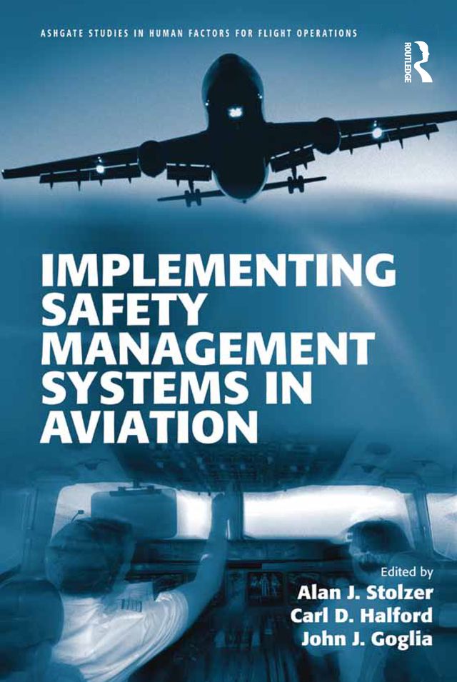 Implementing Safety Management Systems In Aviation by
