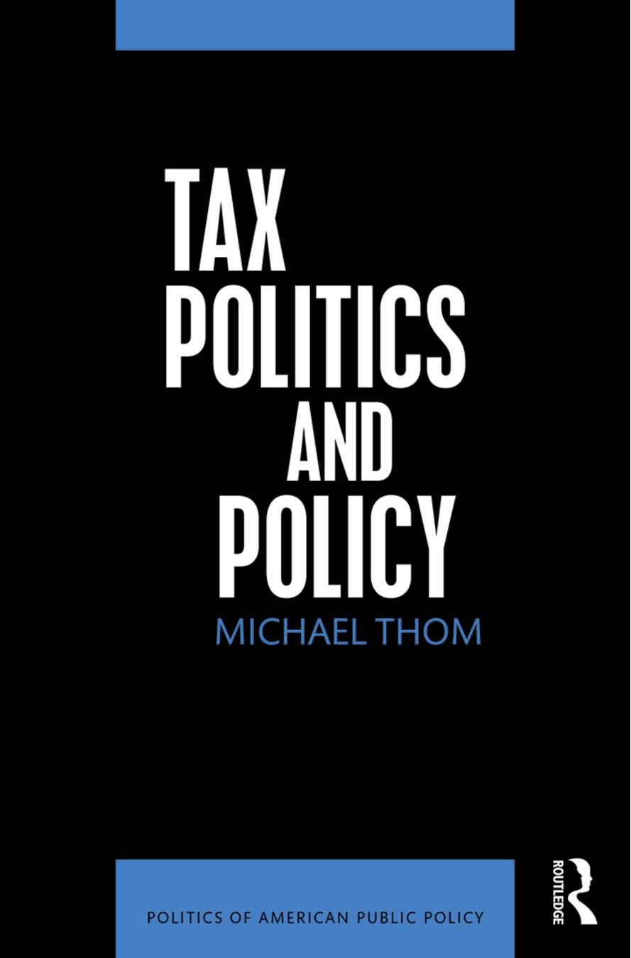 Cover image for Tax Politics and Policy