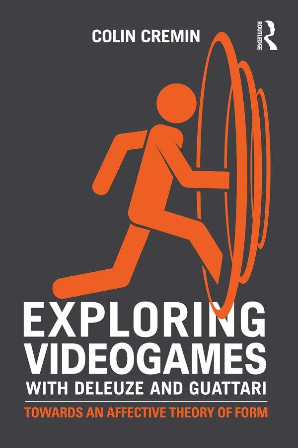 Cover image for Exploring Videogames with Deleuze and Guattari