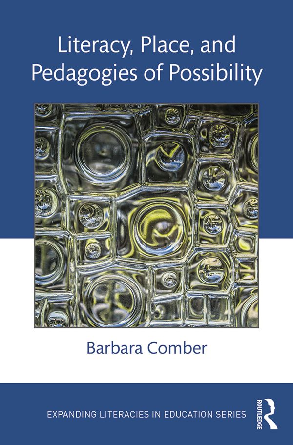 Cover image for Literacy, Place, and Pedagogies of Possibility