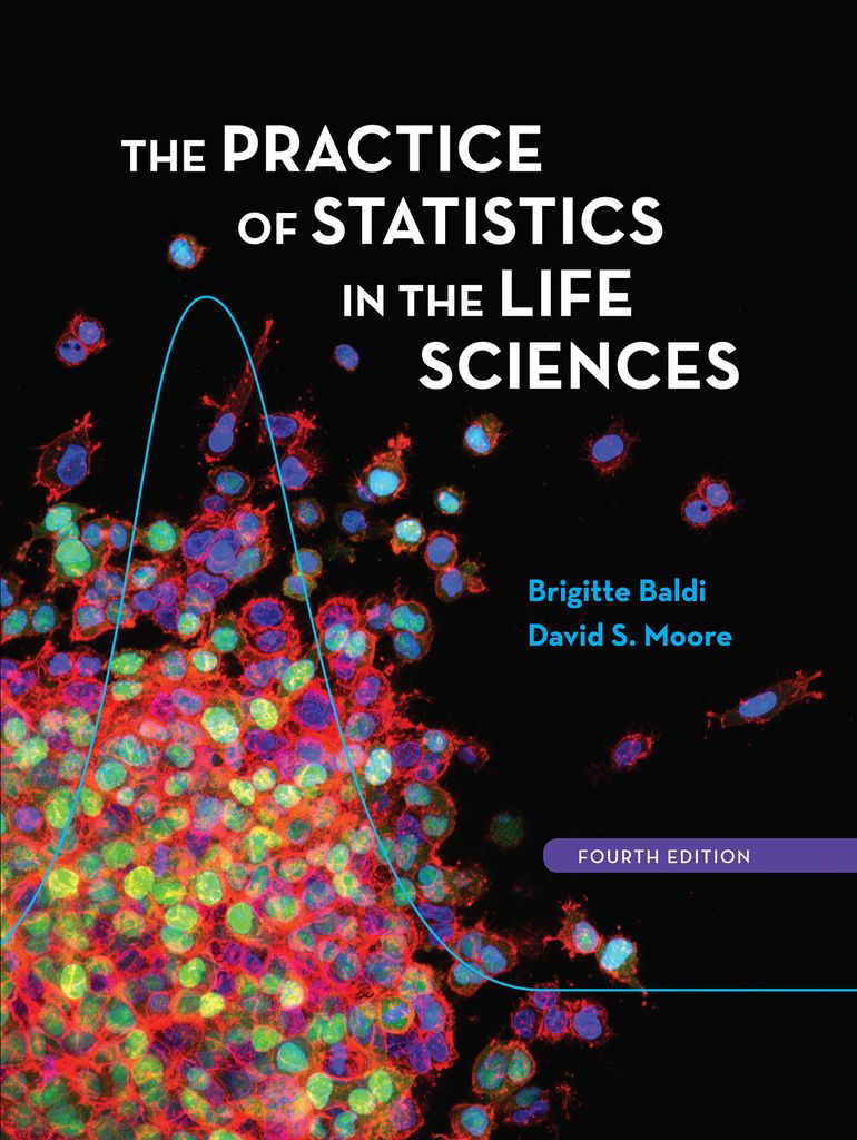 The Practice of Statistics in the Life Sciences