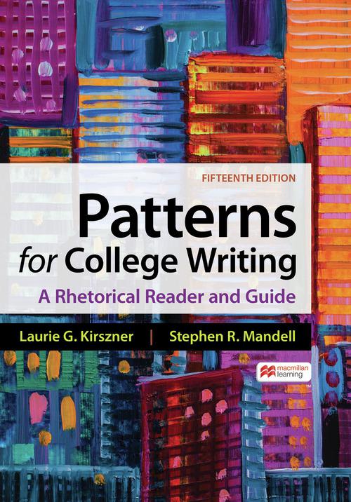 Patterns for College Writing by: Laurie G. Kirszner
