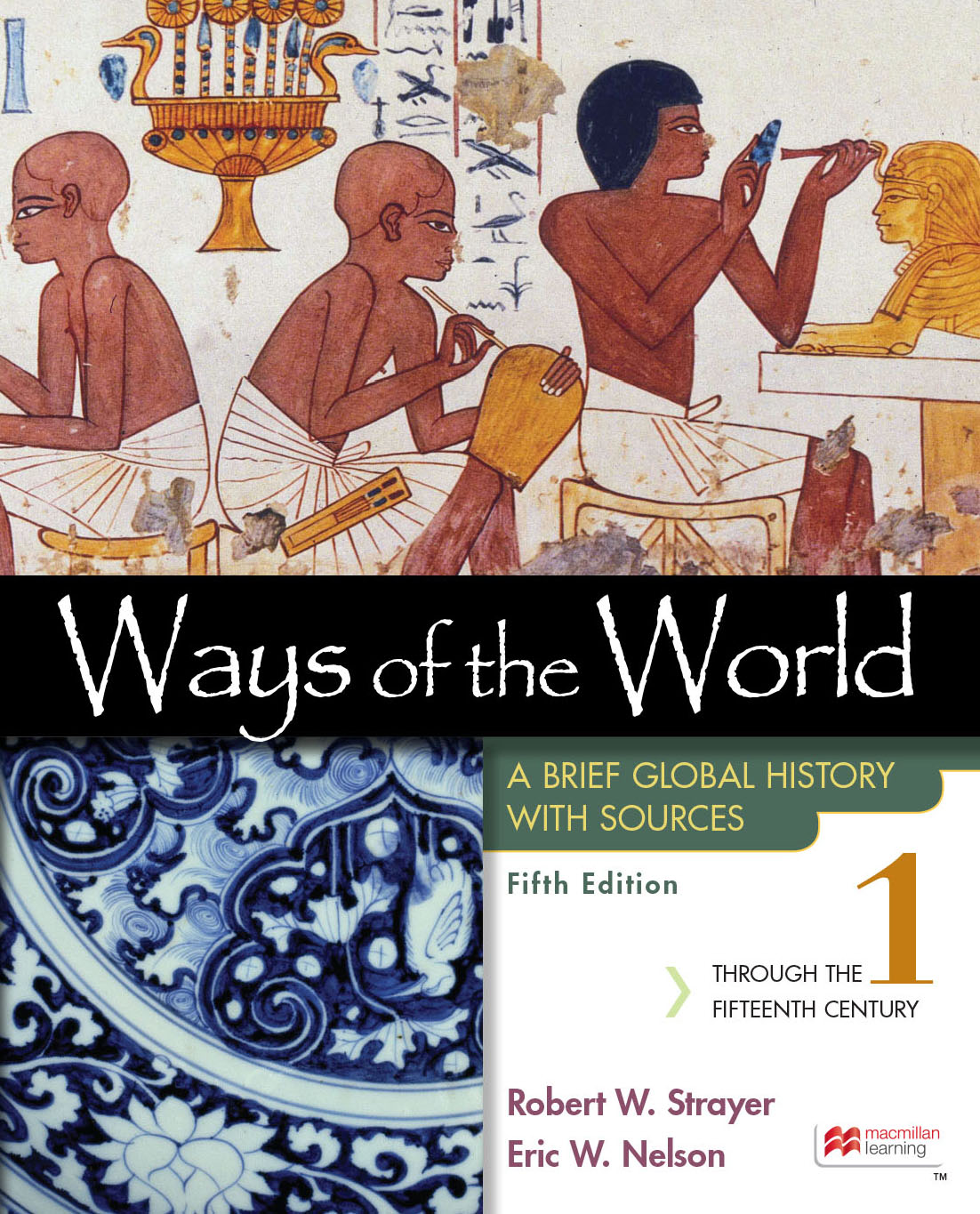 Ways of the World with Sources, Volume 1