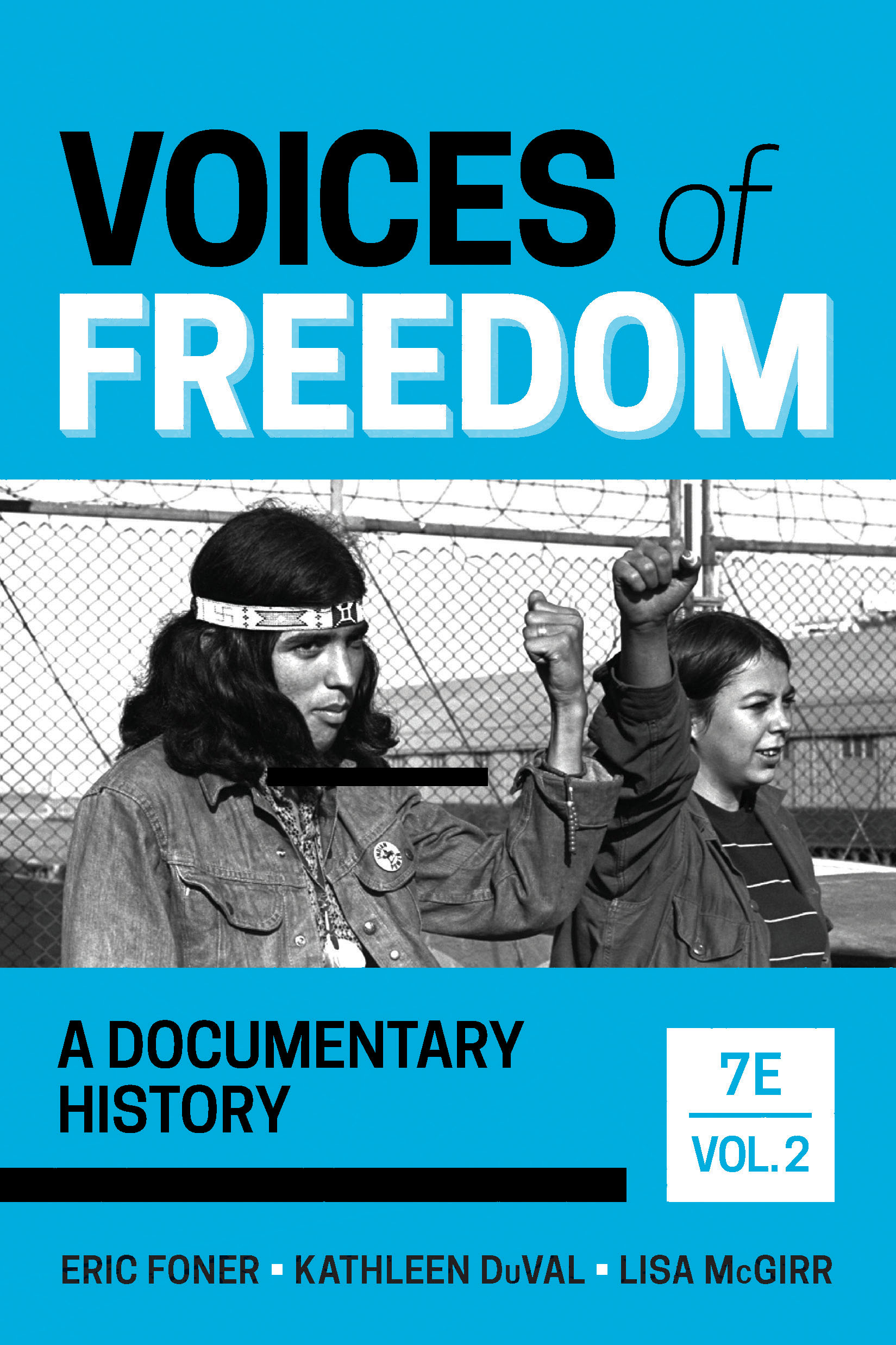 Voices of Freedom: A Documentary History (Seventh Edition)  (Vol. Volume 2)