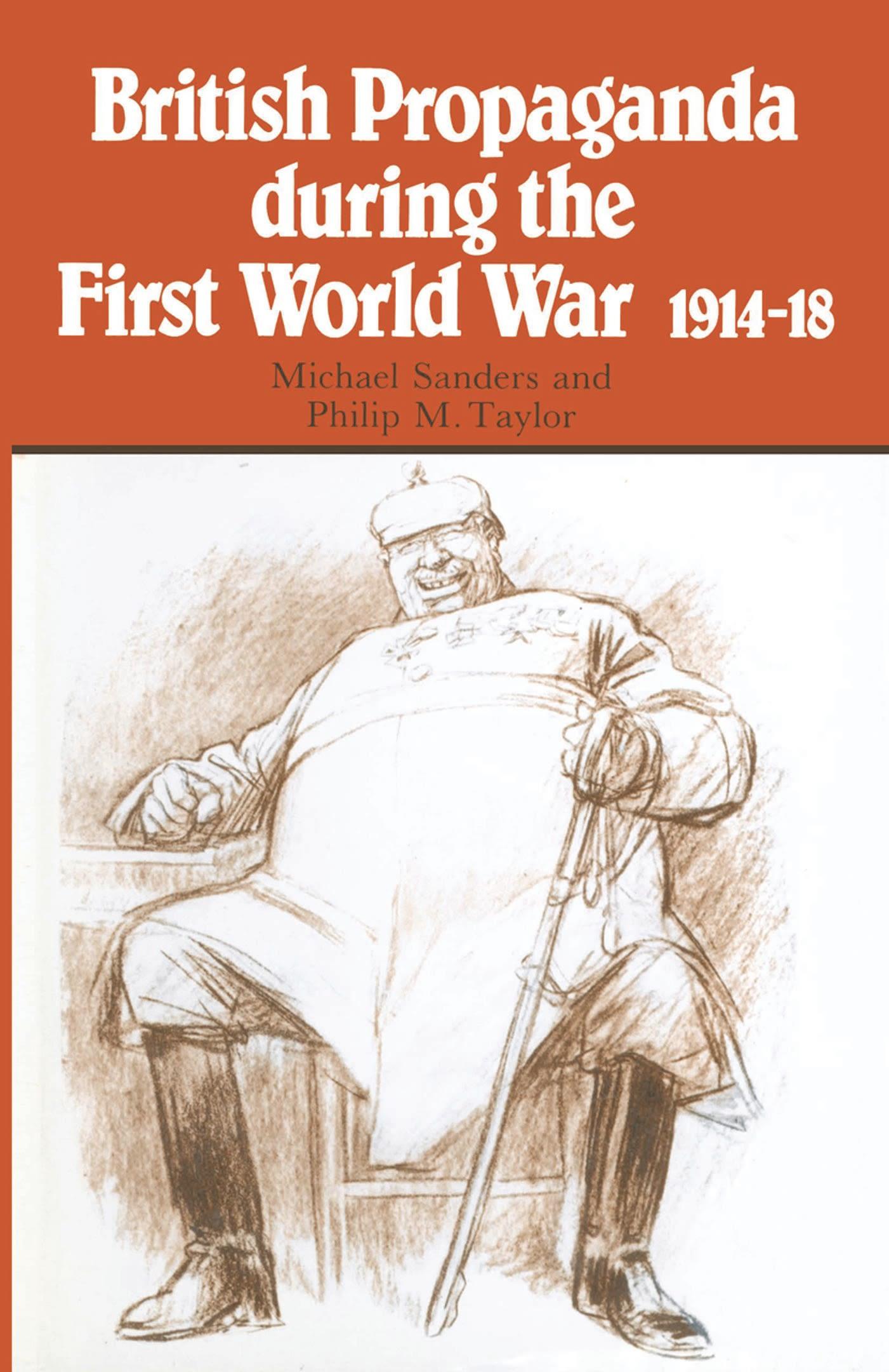 Cover image for British Propaganda during the First World War, 191418