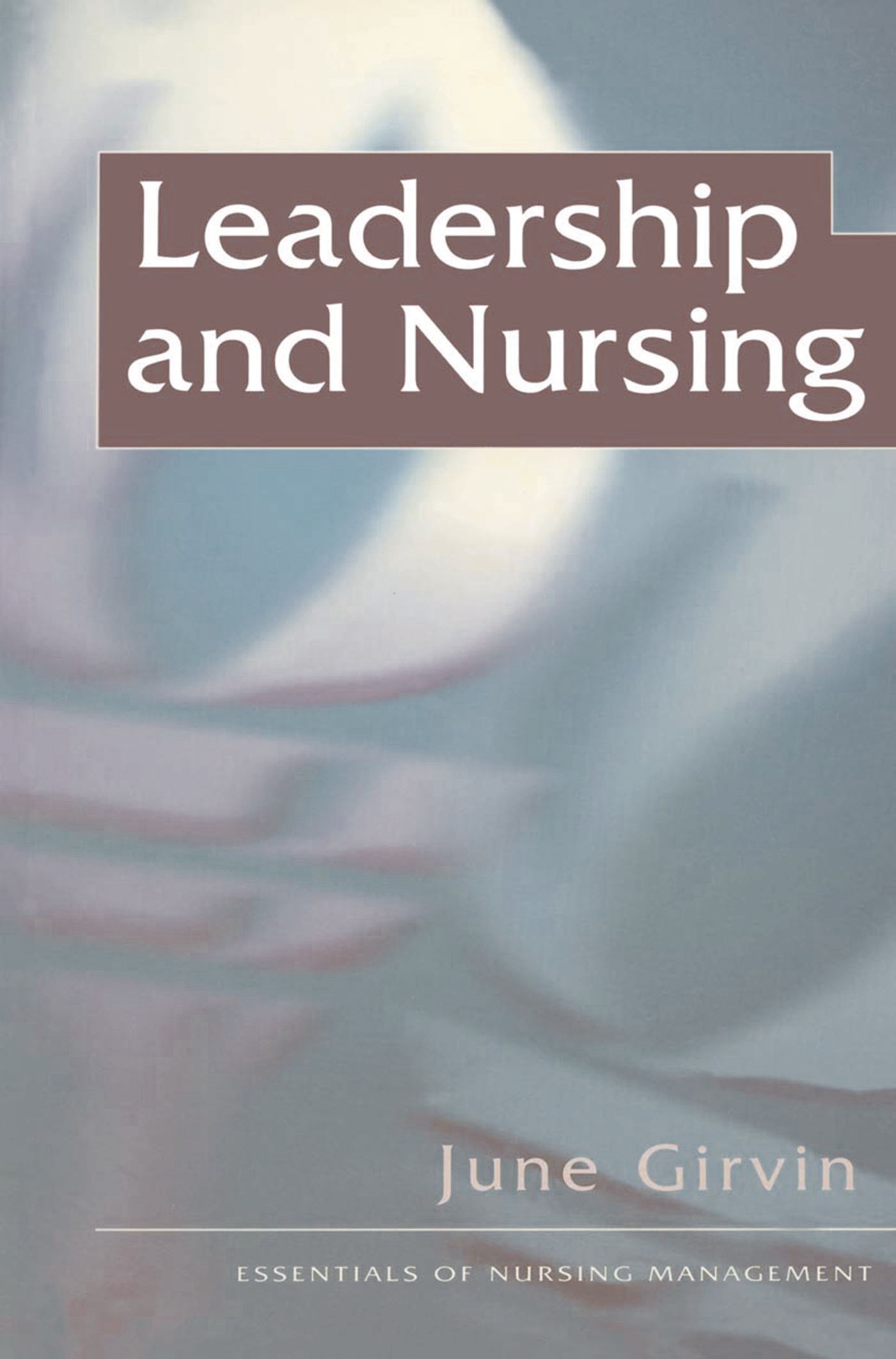 Cover image for Leadership and Nursing