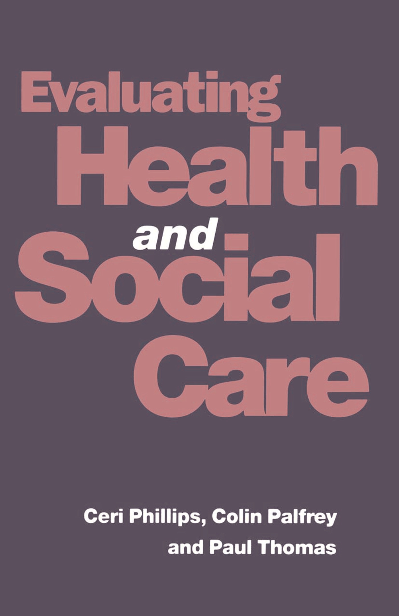 Cover image for Evaluating Health and Social Care
