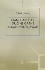 Cover image for France and the Origins of the Second World War
