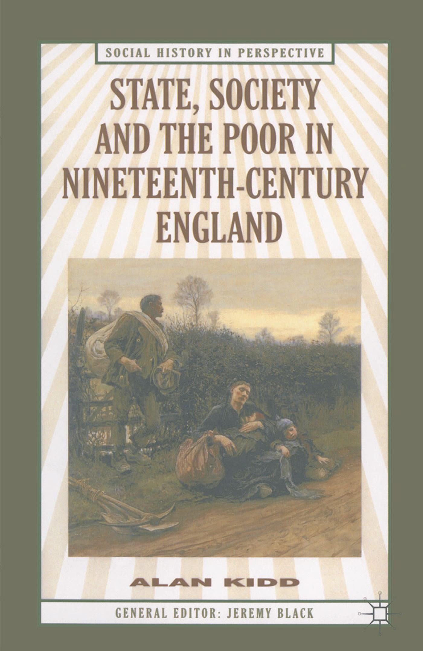 Cover image for State, Society and the Poor in Nineteenth-Century England