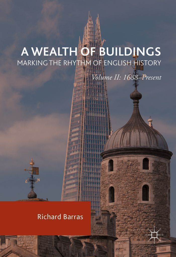 Cover image for A Wealth of Buildings: Marking the Rhythm of English History