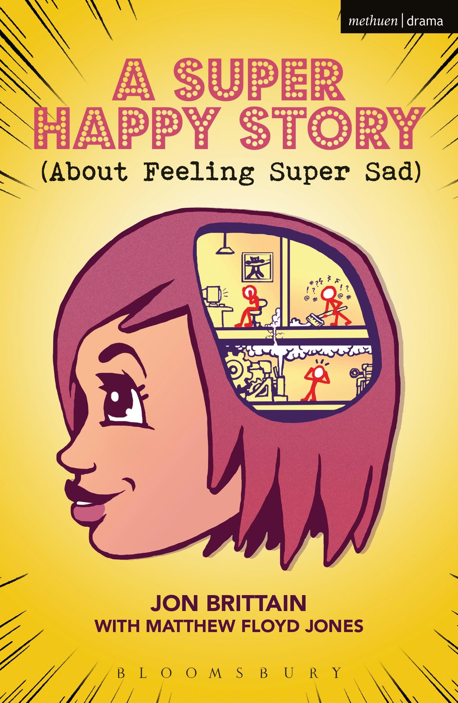 Cover image for A Super Happy Story (About Feeling Super Sad)