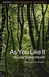 Cover image for As You Like It: Arden Performance Editions