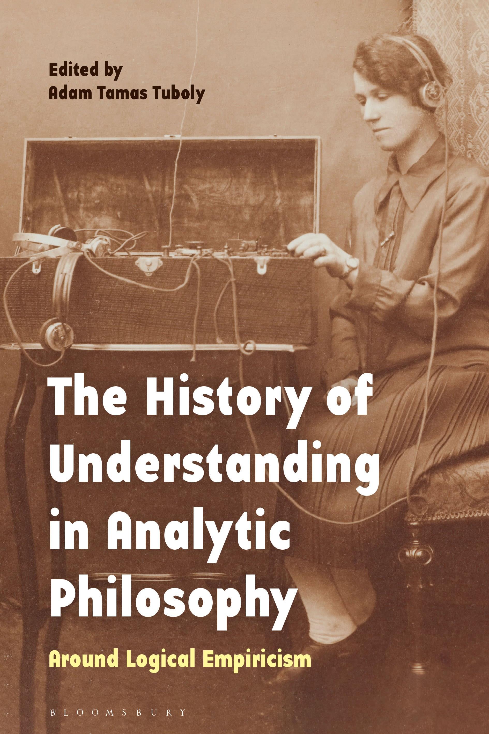 Cover image for The History of Understanding in Analytic Philosophy