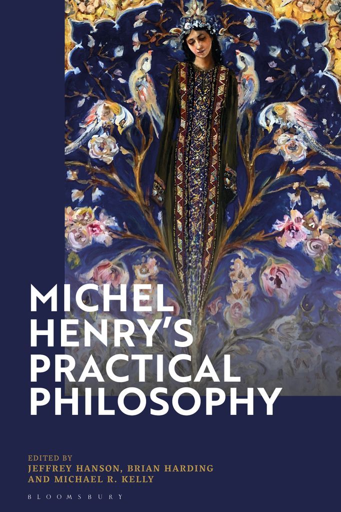 Cover image for Michel Henrys Practical Philosophy