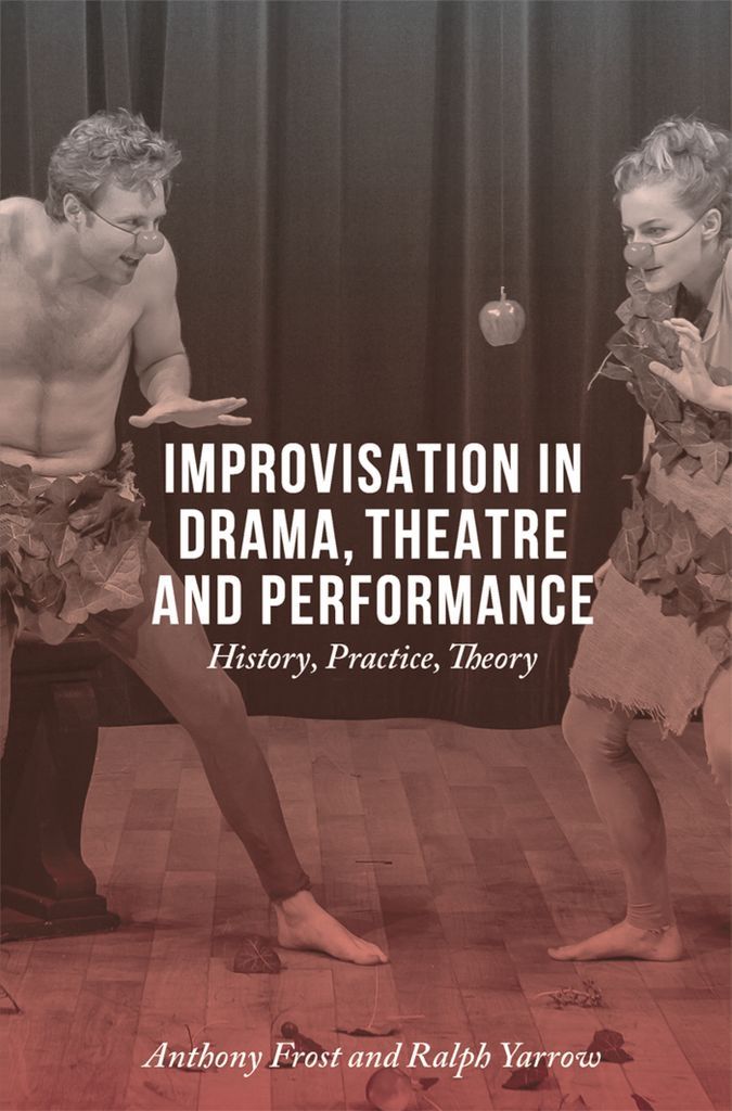 Cover image for Improvisation in Drama, Theatre and Performance