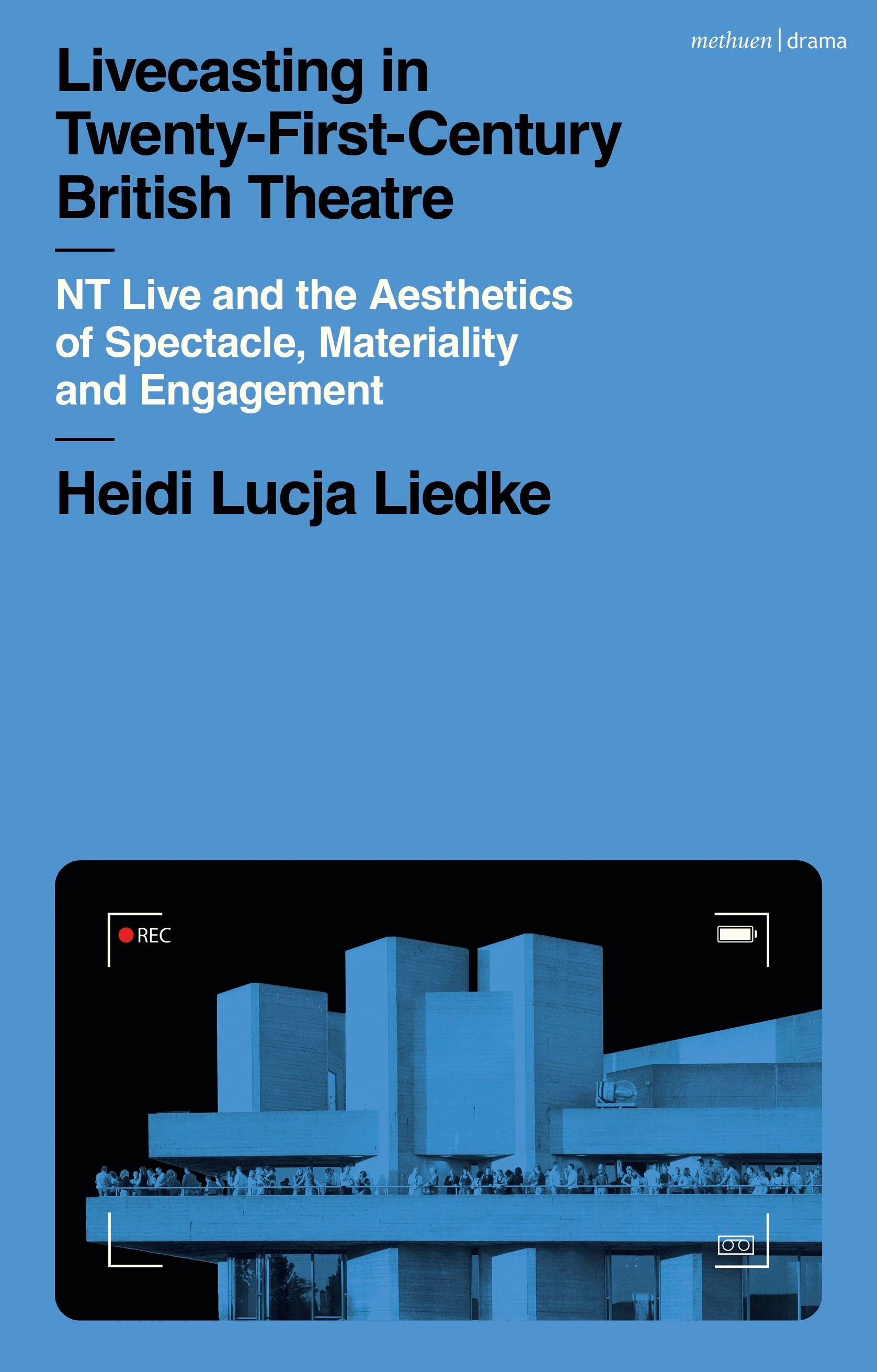 Cover image for Livecasting in Twenty-First-Century British Theatre