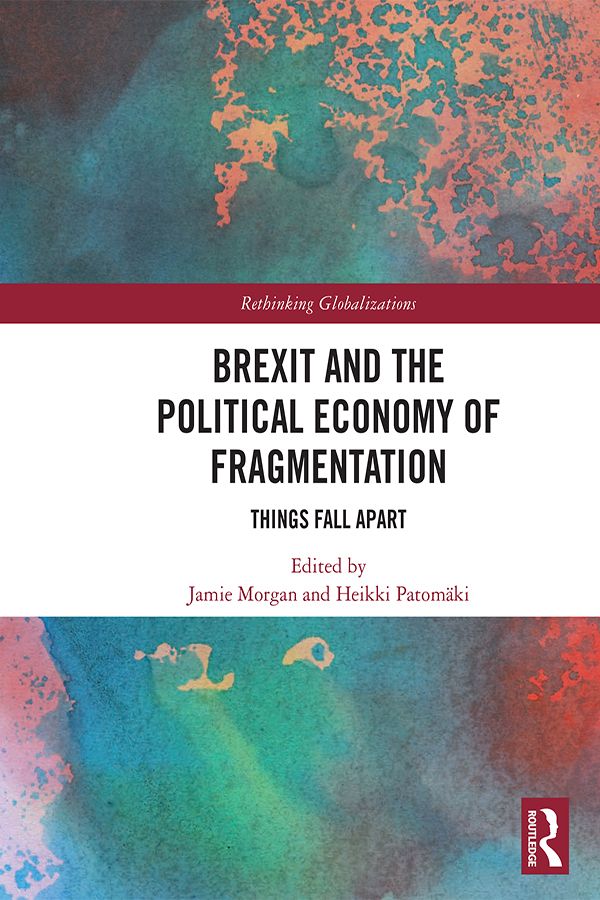 Cover image for Brexit and the Political Economy of Fragmentation