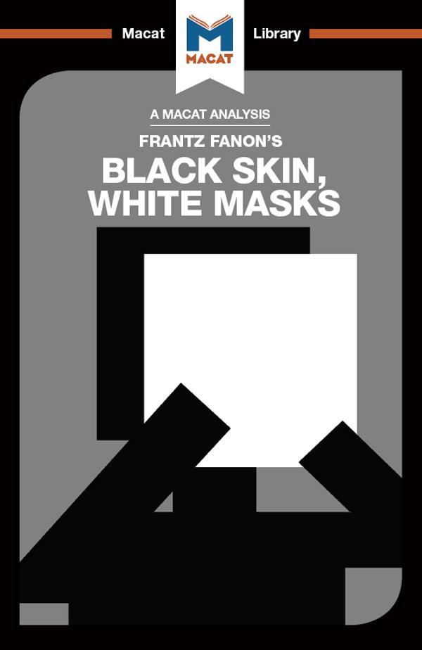 Cover image for An Analysis of Frantz Fanon's Black Skin, White Masks