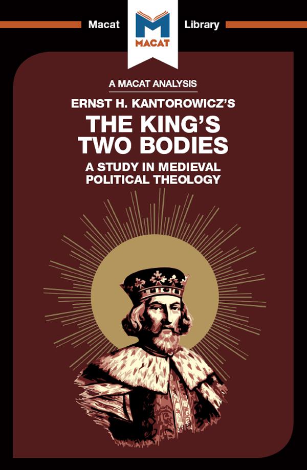 Cover image for An Analysis of Ernst H. Kantorwicz's The King's Two Bodies