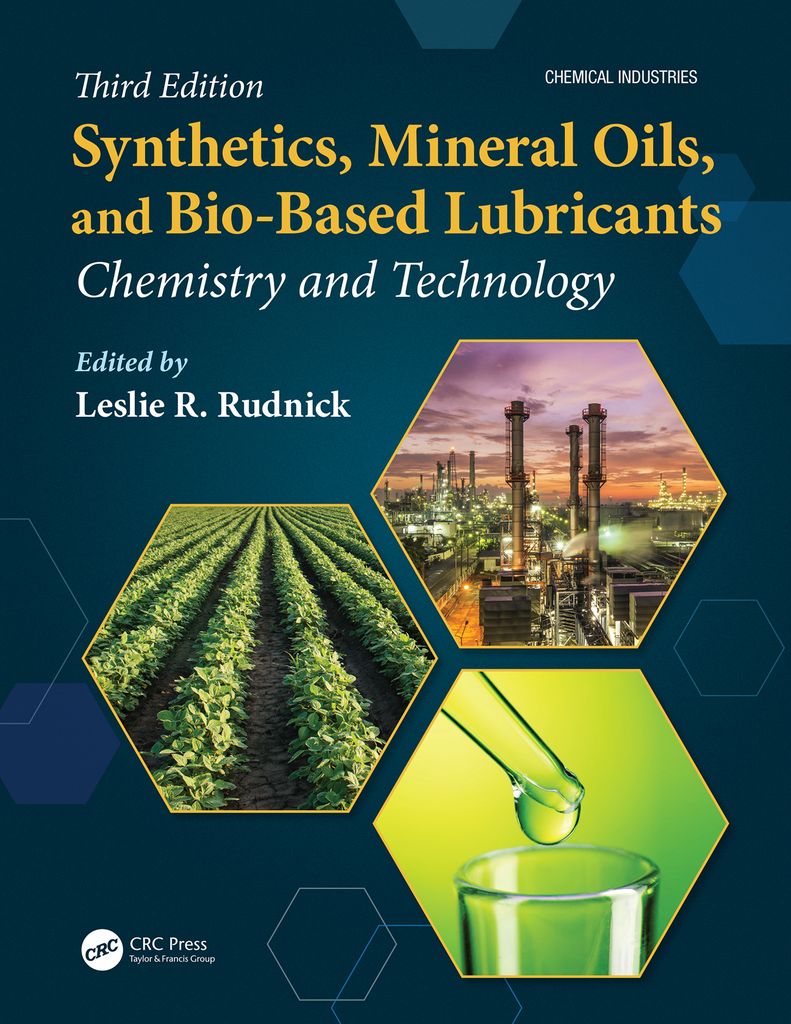 Synthetics, Mineral Oils, and Bio-Based... by: Leslie R. Rudnick 