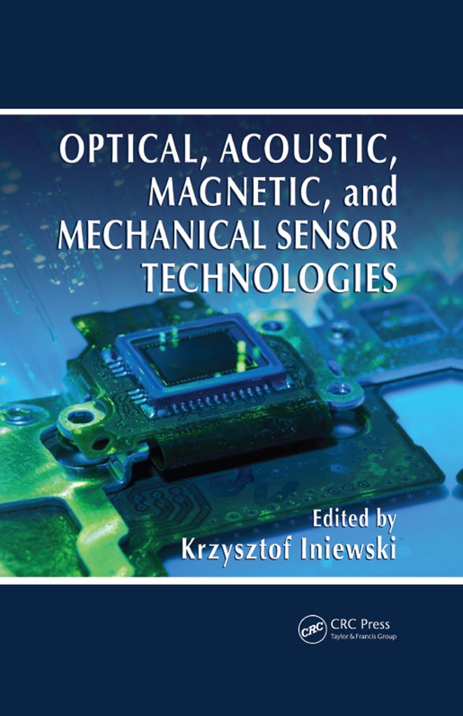 Cover image for Optical, Acoustic, Magnetic, and Mechanical Sensor Technologies
