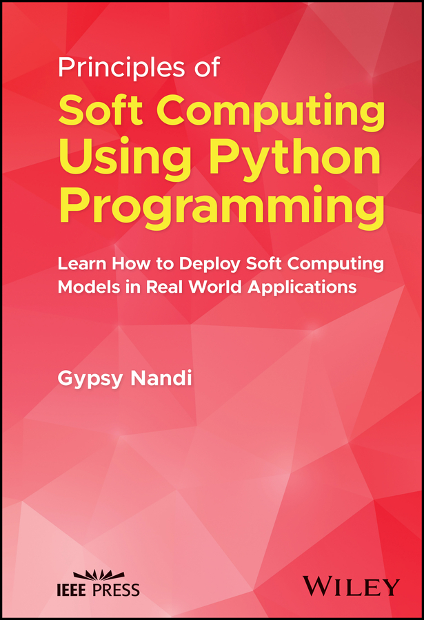 Cover image for Principles of Soft Computing Using Python Programming
