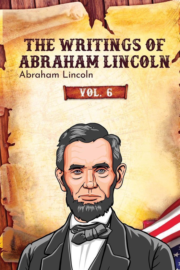 Cover image for The Writings of Abraham Lincoln