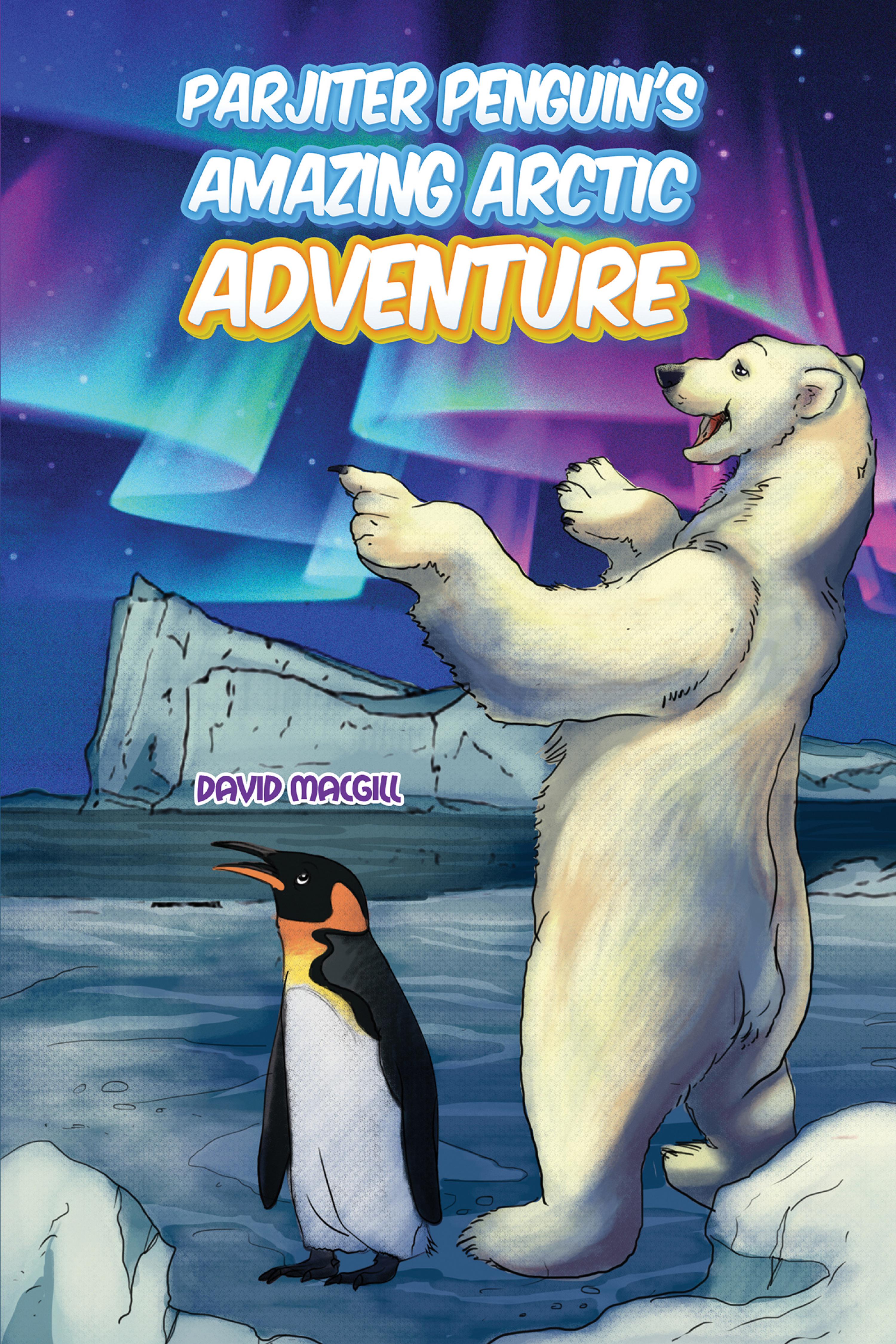 Cover image for Parjiter Penguins Amazing Arctic Adventure
