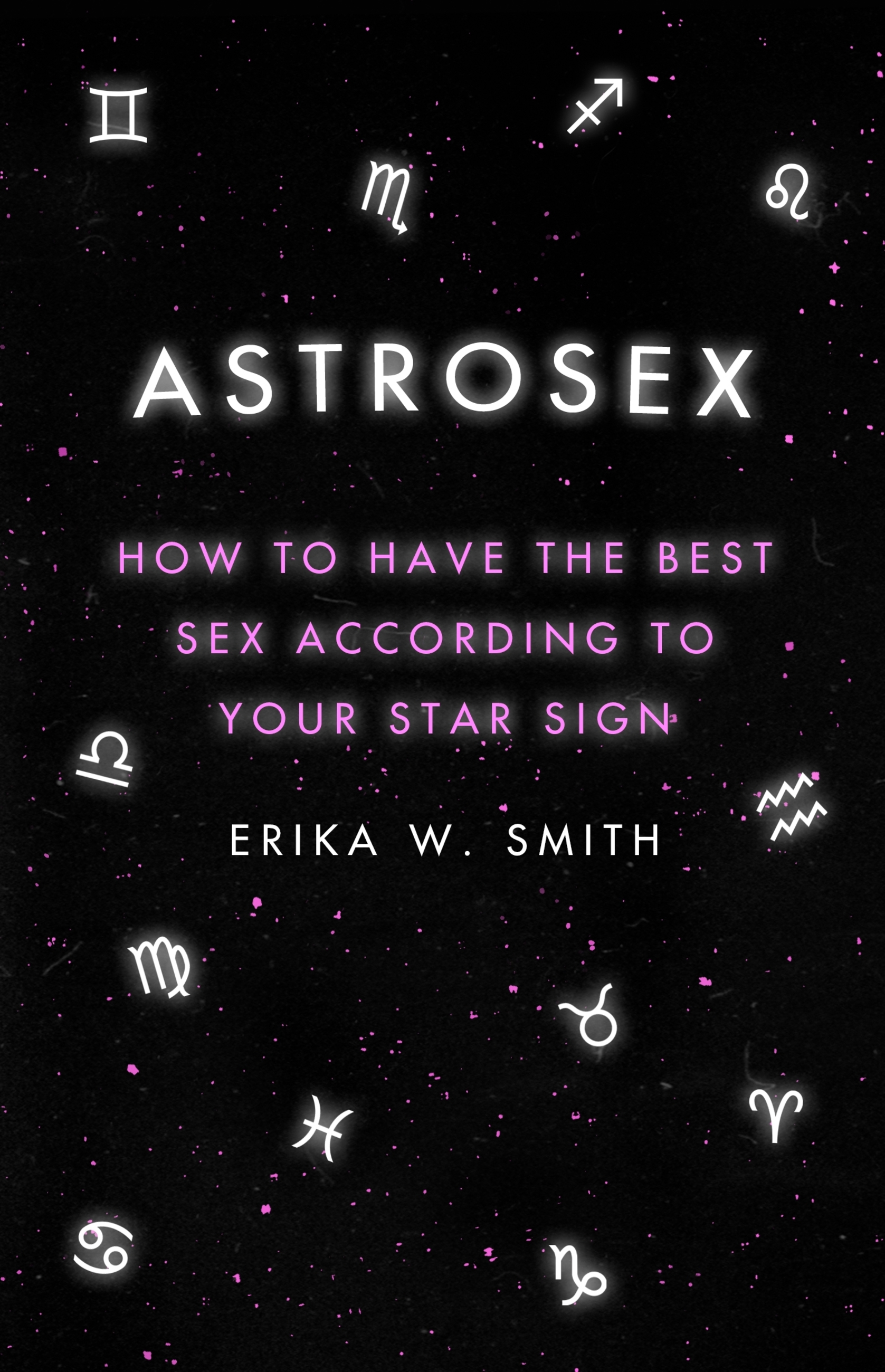 Astrosex by: Erika W. Smith - 9781398706583 | RedShelf