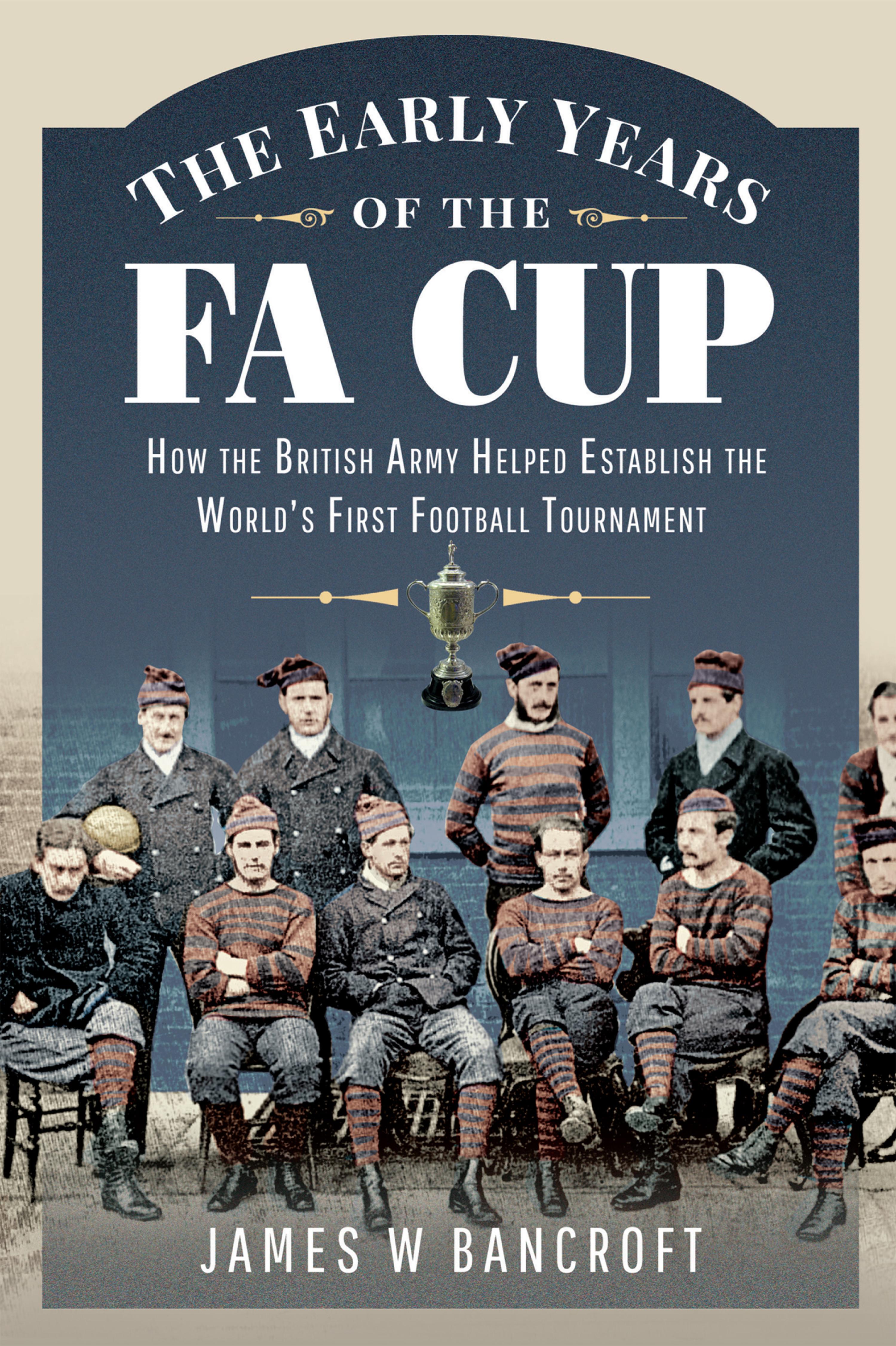 Cover image for The Early Years of the FA Cup