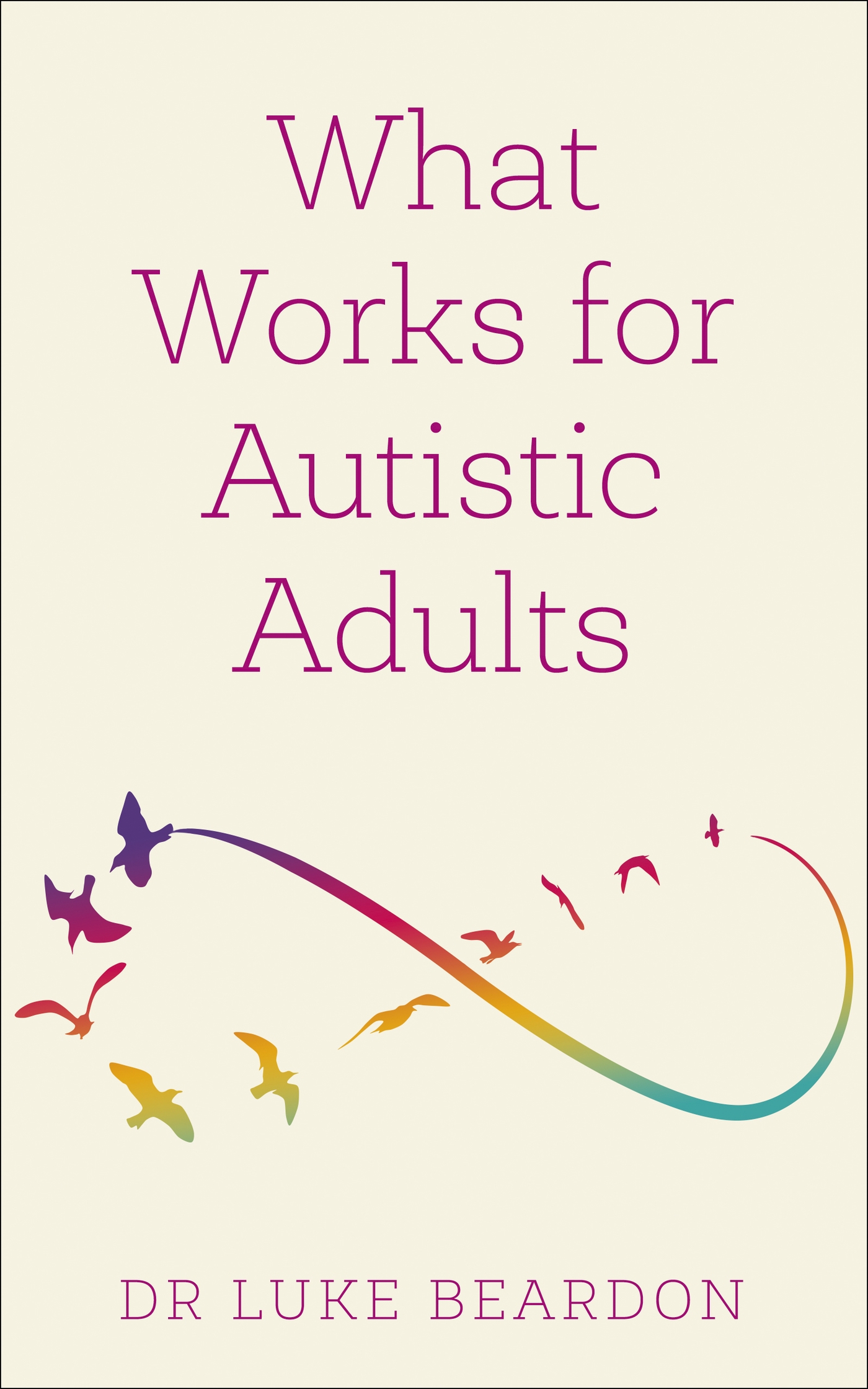 Cover image for What Works for Autistic Adults