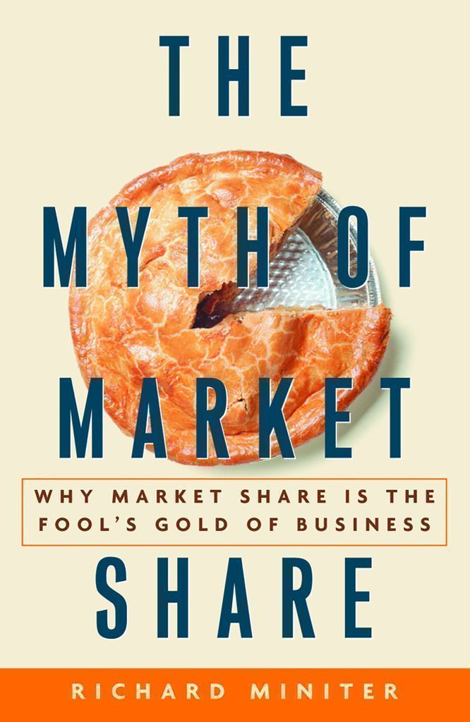 Cover image for The Myth of Market Share