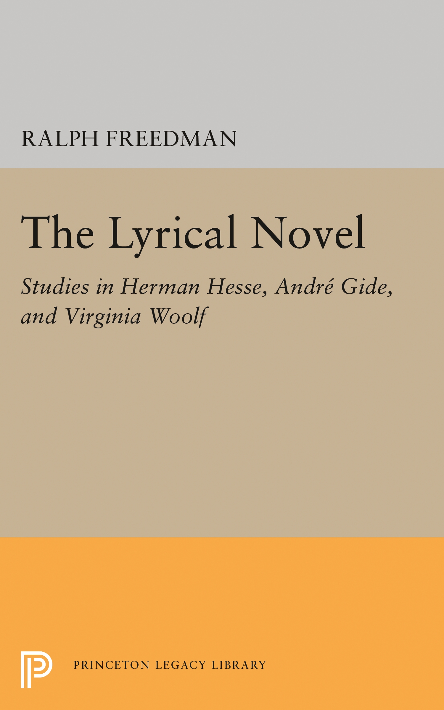 lyrical novel: studies in herman hesse, andre gide, and virginia