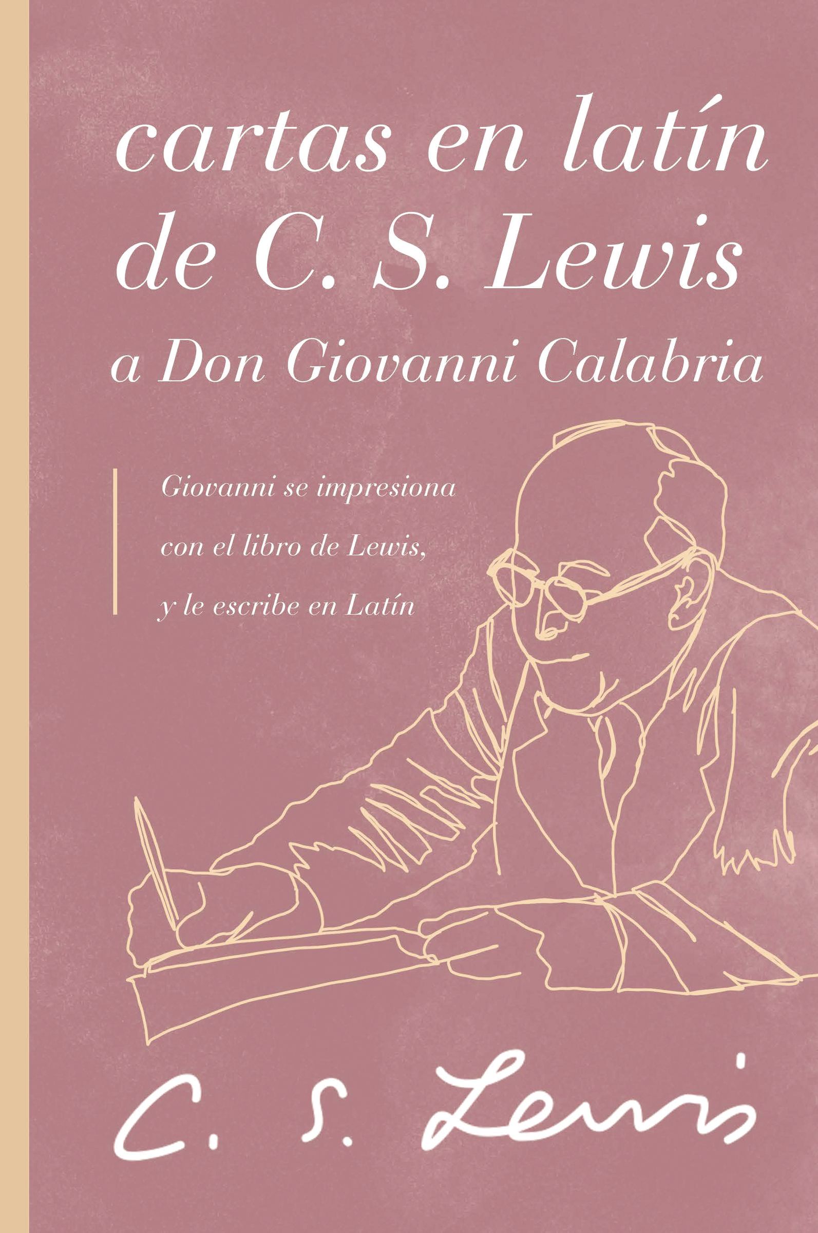 Cover image for Cartas en latin de C. S. Lewis y Don Giovanni Calabria