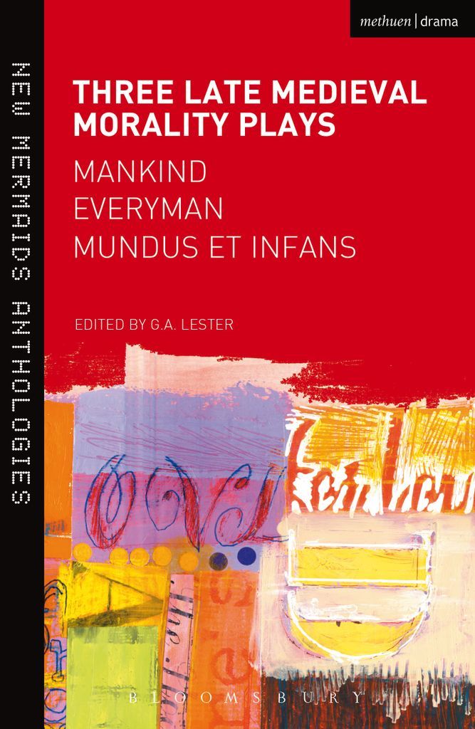 Cover image for Three Late Medieval Morality Plays: Everyman, Mankind and Mundus et Infans