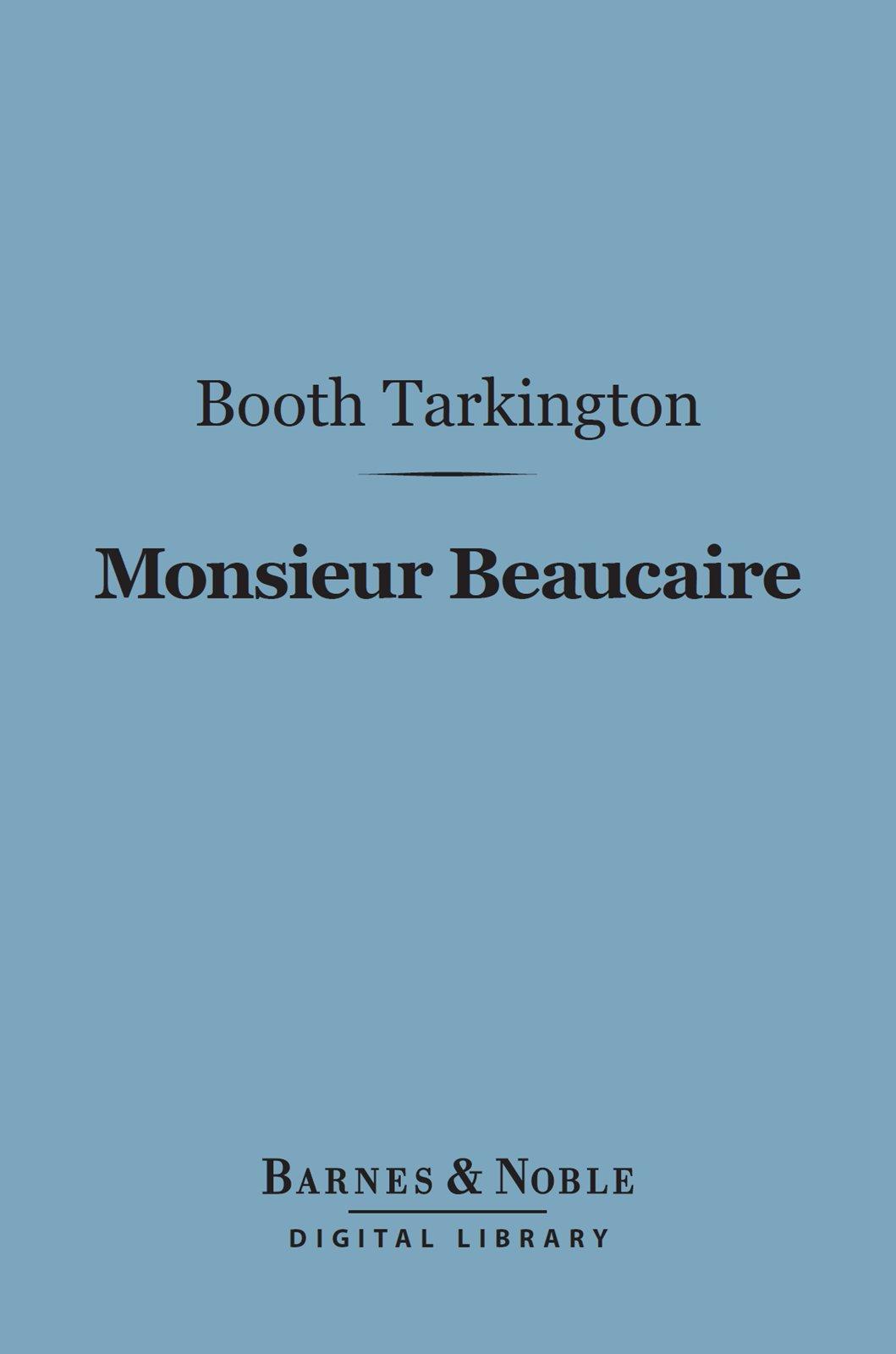 Cover image for Monsieur Beaucaire (Barnes & Noble Digital Library)